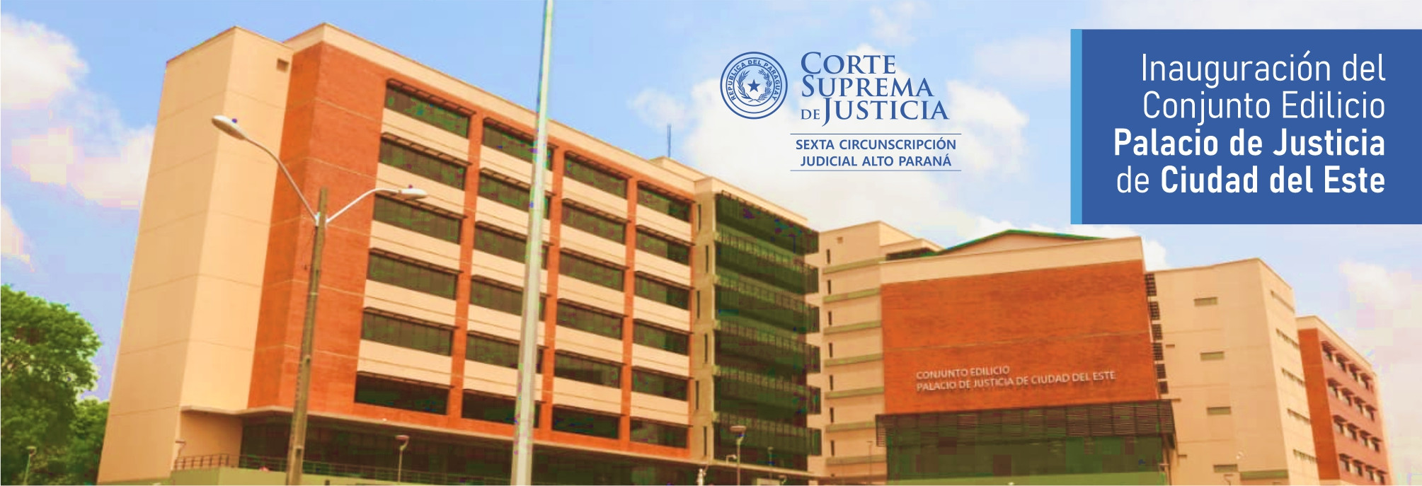 Conjunto Edilicio Palacio de Justicia de Ciudad del Este Conjunto Edilicio Palacio de Justicia de Ciudad del Este